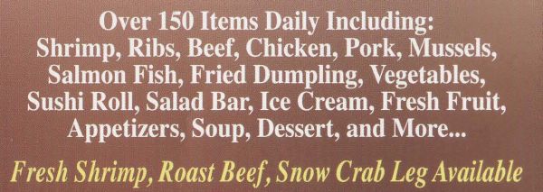 Over 150 Items available at Niagara Falls Buffet, Niagara Falls, NY